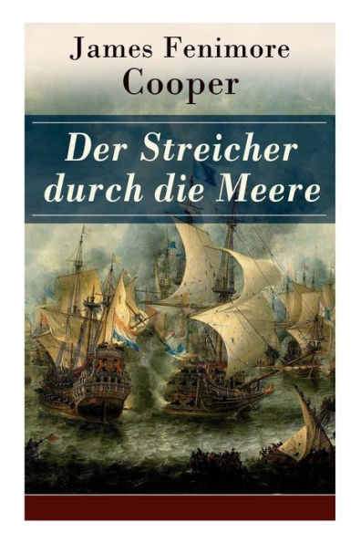 Der Streicher durch die Meere: Die fantastische Geschichte der Brigantine: Die Wassernixe