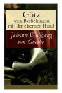 Götz von Berlichingen mit der eisernen Hand (Vollständige Ausgabe)