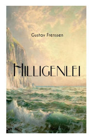 Title: Hilligenlei: Religiöses Streben, Author: Gustav Frenssen