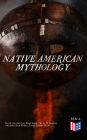Native American Mythology: Myths & Legends of Cherokee, Iroquois, Navajo, Siouan and Zuñi