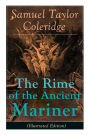 The Rime of the Ancient Mariner (Illustrated Edition): The Most Famous Poem of the English literary critic, poet and philosopher, author of Kubla Khan, Christabel, Lyrical Ballads, Conversation Poems, Biographia Literaria, Anima Poetae, Aids to Reflection