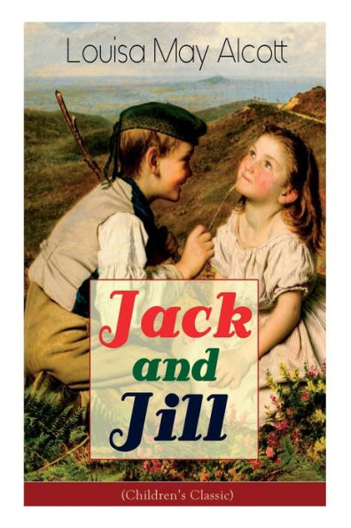 Jack and Jill (Children's Classic)