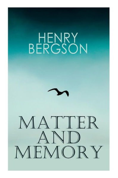 The Matter and Memory