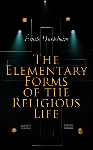 the-elementary-forms-of-the-religious-life-by-emile-durkheim-paperback