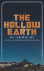 THE HOLLOW EARTH: Sci-Fi Boxed Set - 24 Tales of Lost Worlds & Alternative Universes: King Solomon's Mines, The Lost Continent, New Atlantis, The Lost World, Journey to the Center of the Earth, The Mysterious Island, The Moon Pool, She, Pellucidar, The Mo