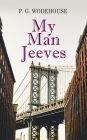 My Man Jeeves: Jeeves & Wooster Series