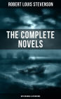 THE COMPLETE NOVELS OF ROBERT LOUIS STEVENSON (With Original Illustrations): Treasure Island, The Strange Case of Dr. Jekyll and Mr. Hyde, Kidnapped, Catriona, The Black Arrow: A Tale of the Two Roses, The Master of Ballantrae, St Ives: Adventures of a Fr