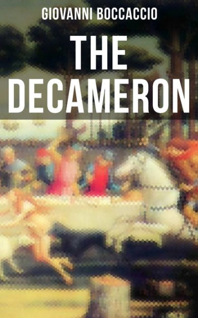 The Decameron The Original Payne Translation By Giovanni Boccaccio Nook Book Ebook Barnes Noble