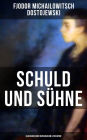 Schuld und Suhne (Klassiker der russischen Literatur)