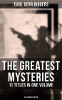 The Greatest Mysteries of Earl Derr Biggers - 11 Titles in One Volume (Illustrated Edition): Charlie Chan Books, Seven Keys to Baldpate, Inside the Lines, The Agony Column.