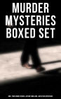 MURDER MYSTERIES Boxed Set: 880+ True Crime Stories, Action Thrillers, Whodunit Mysteries & Detective Stories: Sherlock Holmes, Dr. Thorndyke Cases, Bulldog Drummond, Detective Standish, Martin Hewitt, Max Carrados.
