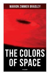 Title: The Colors of Space (SF Classic), Author: Marion Zimmer Bradley