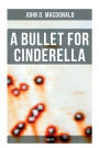 A Bullet for Cinderella (Thriller)
