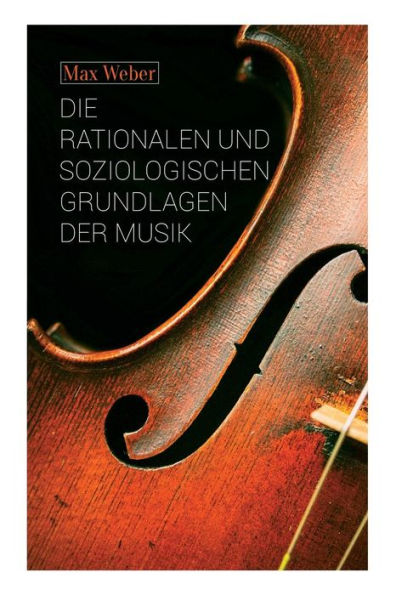 Die rationalen und soziologischen Grundlagen der Musik