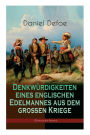 Denkwürdigkeiten eines englischen Edelmannes aus dem großen Kriege (Historischer Roman): Die Geschichte eines mannes während des Dreißigjährigen Krieges, verfasst vom berühmten Autor zahlreicher Abenteuer-Romane