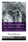 Die Wiedergeburt des Melchior Dronte (Die Unsterblichkeit der Seele) - Vollständige Ausgabe