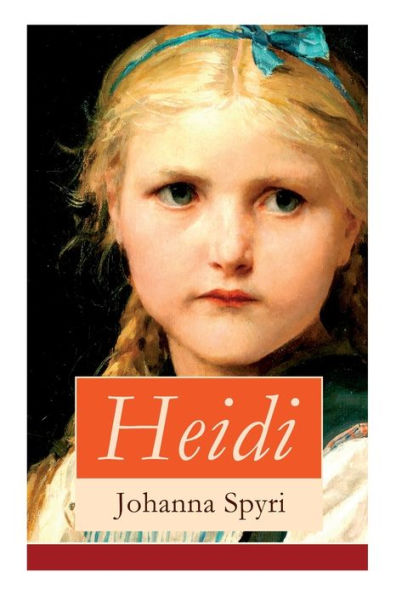 Heidi: Illustrierte Bücher 1&2: Heidis Lehr- und Wanderjahre + Heidi kann brauchen, was es gelernt hat