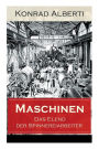 Maschinen - Das Elend der Spinnereiarbeiter: Von der Romanreihe