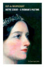 Notre Coeur - A Woman's Pastime (the Classic English Edition)