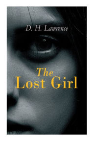 Title: The Lost Girl, Author: D. H. Lawrence