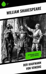 Title: Der Kaufmann von Venedig: Zweisprachige Ausgabe: Deutsch-Englisch, Author: William Shakespeare