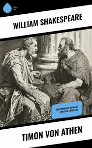 Title: Timon von Athen: Zweisprachige Ausgabe (Deutsch-Englisch), Author: William Shakespeare