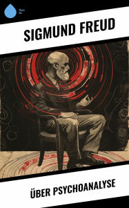 Title: Über Psychoanalyse, Author: Sigmundo Freud