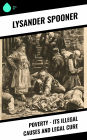 Poverty - Its Illegal Causes and Legal Cure