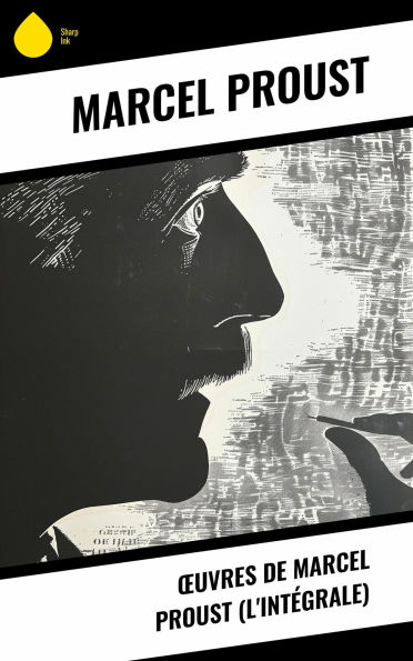 ?uvres de Marcel Proust (L'Intégrale)