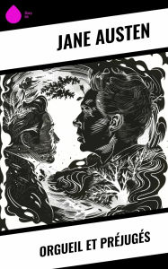 Title: Orgueil et Préjugés, Author: Jane Austen