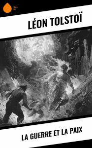 Title: La Guerre et la Paix, Author: Leo Tolstoy