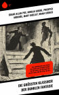 Die größten Klassiker der dunklen Fantasie: Das Chagrinleder, Die Elixiere des Teufels, Die schwarze Spinne, Die vier Teufel, Der seltsame Fall des Dr. Jekyll und Mr. Hyde, Der Wij