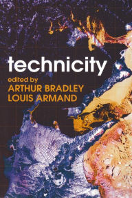 Title: Technicity, Author: Arthur Bradley