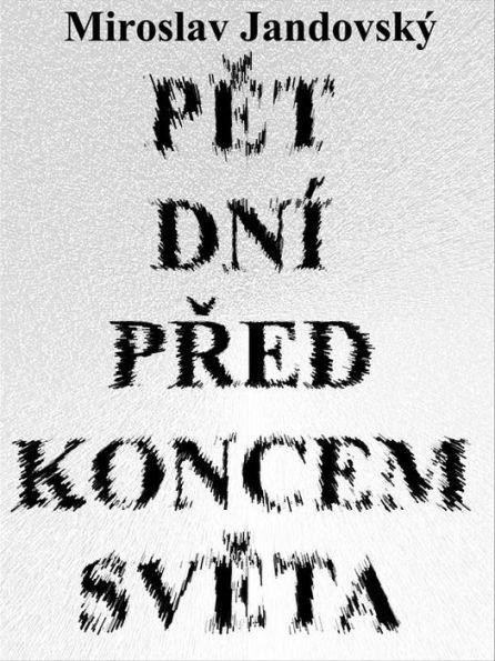 Pět dní před koncem světa