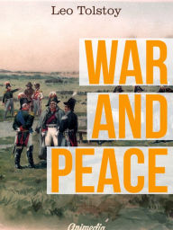 Title: War and Peace: Illustrated, Author: Leo Tolstoy