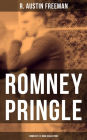 ROMNEY PRINGLE - Complete 12 Book Collection: The Assyrian Rejuvenator, The Foreign Office Despatch, The Chicago Heiress, The Lizard's Scale, The Paste Diamonds, The Kailyard Novel, The Submarine Boat, The Kimblerley Fugitive and more