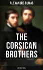 THE CORSICAN BROTHERS (Historical Novel): The Story of Family Bond, Love and Loyalty