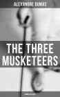 THE THREE MUSKETEERS - Complete Series: The Three Musketeers, Twenty Years After, The Vicomte of Bragelonne, Ten Years Later, Louise da la Valliere & The Man in the Iron Mask: Adventure Classics