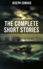 THE COMPLETE SHORT STORIES OF JOSEPH CONRAD: With Unforgettable Tales like Heart of Darkness, Point of Honor, Falk, Secret Sharer, The Return & Freya of Seven Isles (Including His Memoirs, Letters & Critical Essays)