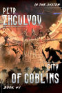 City of Goblins (In the System Book #1): LitRPG Series