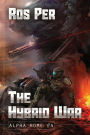 The Hybrid War (Alpha Rome Book 4): LitRPG Series