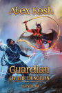 Guardian of the Dungeon (Loner Book #4): LitRPG Series