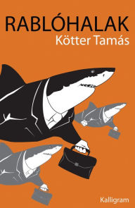 Title: Rablóhalak, Author: Kötter Tamás