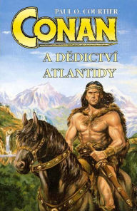 Title: Conan a dědictví Atlantidy, Author: Paul O. Courtier