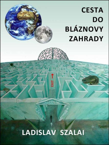 Cesta do bláznovy zahrady