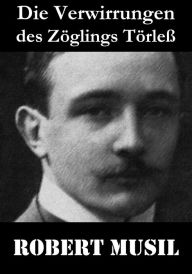 Die Verwirrungen des Zöglings Törleß: Robert Musil kannte den Drill einer Kadettenanstalt, das fein verwobene Geflecht von Macht, Sexualität und Sadismus