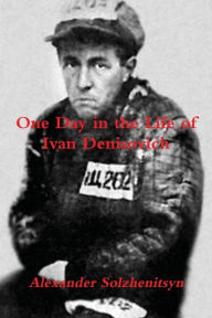 Title: One Day in the Life of Ivan Denisovich, Author: Aleksandr Isaevich Solzhenitsyn