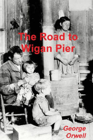 The Road to Wigan Pier