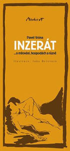 Title: INZERÁT ...o milování, hospodách a různě, Author: Pavel Vrána