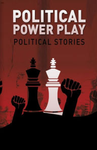 Title: Political Power Play, Author: Eva Munz